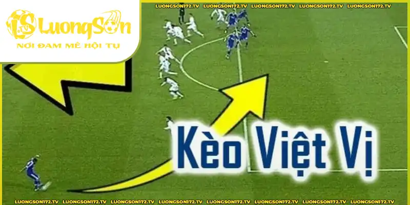 Kèo việt vị sẽ xuất hiện khi nào trong bóng đá Kèo việt vị sẽ xuất hiện khi nào trong bóng đá