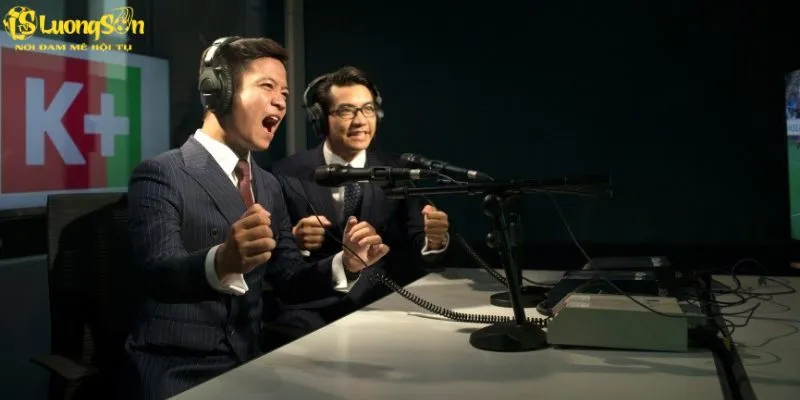 Bình luận viên chuyên nghiệp tại Luongsontv